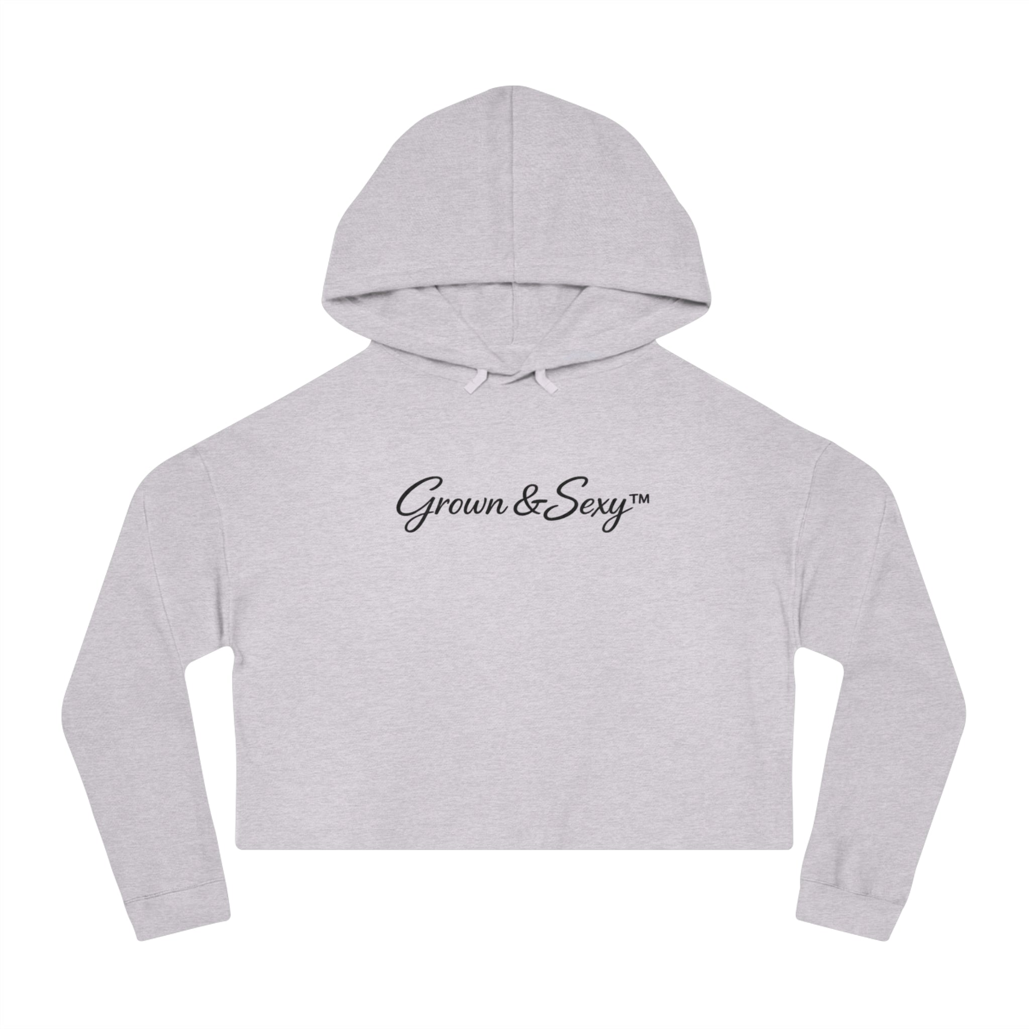 Grown & Sexy Cropped Hoodie — Women’s Casual Hooded Sweatshirt